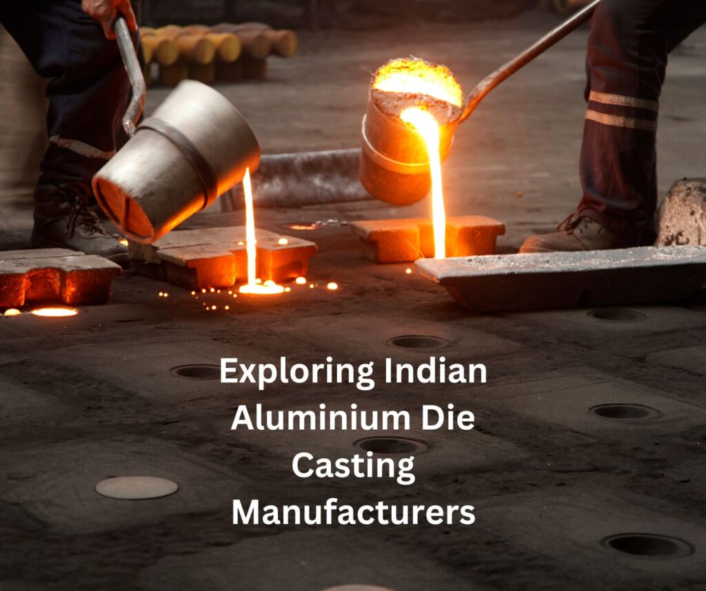 Best Indian Aluminium Die Casting Manufacturers 09821010142